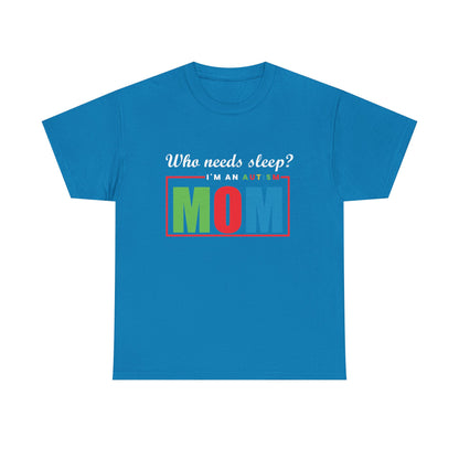 Autism Mom Sleep Where Tee - Heavy Cotton T-Shirt, Autism Awareness Shirt, Special Needs Mom, Autism Support Shirt, Awareness Tee