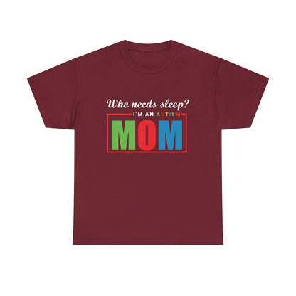 Autism Mom Sleep Where Tee - Heavy Cotton T-Shirt, Autism Awareness Shirt, Special Needs Mom, Autism Support Shirt, Awareness Tee