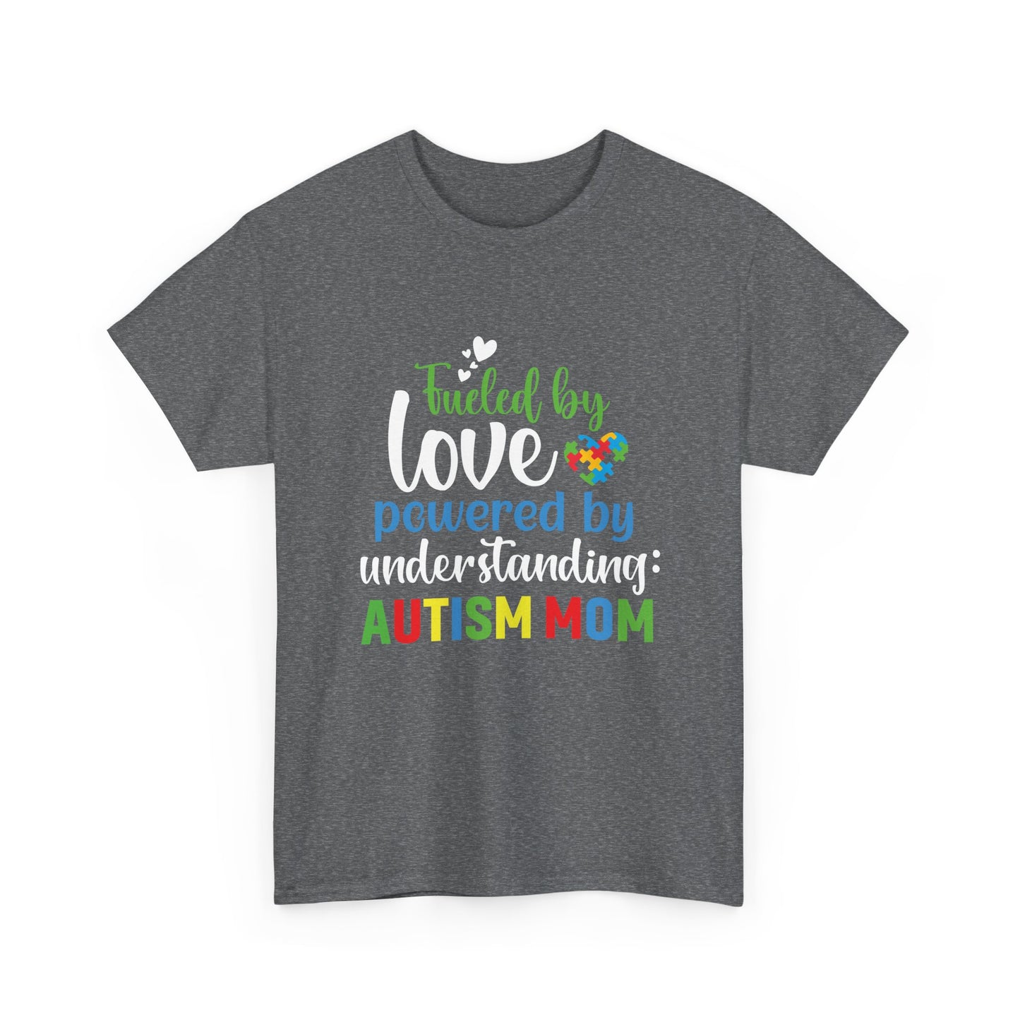 Autism Awareness Tee, Fueled by Love Shirt, Special Needs Mom Gift, Support Tee, Awareness Tee, Autism Advocate Shirt