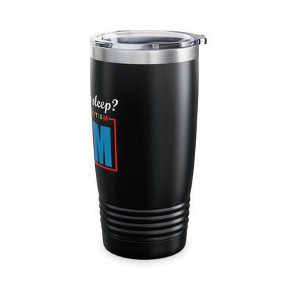 Autism Mom Tumbler | 20oz Insulated Drinkware | Unique Gift for Parents | Who Needs Sleep | Pride & Awareness