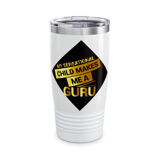 Sensational Child Guru 20oz Tumbler, Travel Mug for Moms, Funny Gifts for Parents, Birthday, Coffee Cup, Eco-friendly Drinkware
