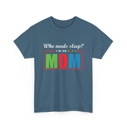 Autism Mom Sleep Where Tee - Heavy Cotton T-Shirt, Autism Awareness Shirt, Special Needs Mom, Autism Support Shirt, Awareness Tee