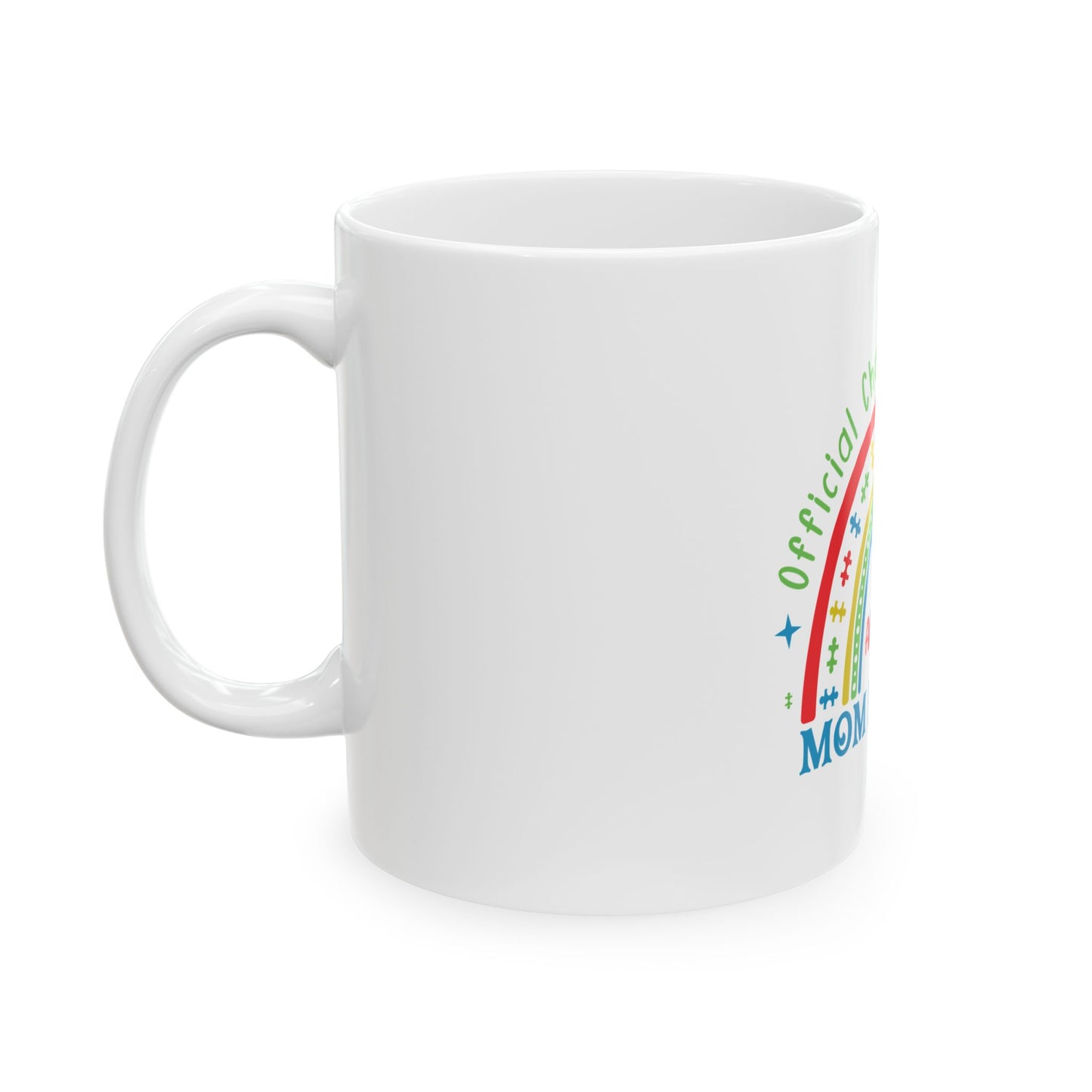 Autism Mom Ceramic Mug — "Official Chaos Coordinator" Ceramic Coffee Cup (11oz/15oz)