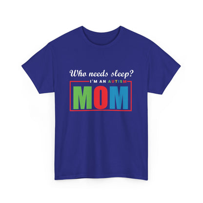 Autism Mom Sleep Where Tee - Heavy Cotton T-Shirt, Autism Awareness Shirt, Special Needs Mom, Autism Support Shirt, Awareness Tee