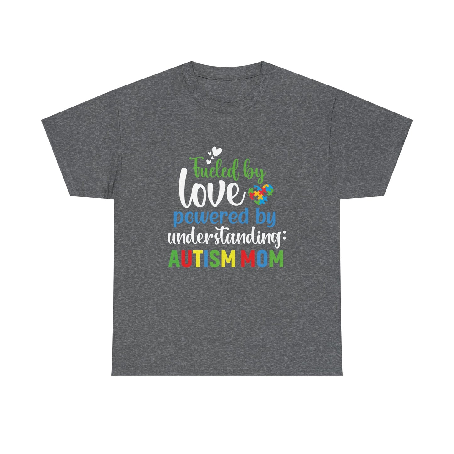 Autism Awareness Tee, Fueled by Love Shirt, Special Needs Mom Gift, Support Tee, Awareness Tee, Autism Advocate Shirt
