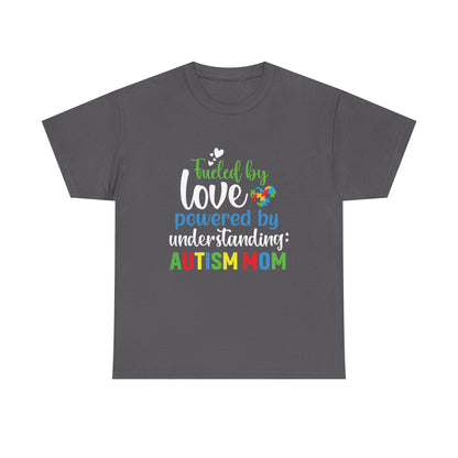 Autism Awareness Tee, Fueled by Love Shirt, Special Needs Mom Gift, Support Tee, Awareness Tee, Autism Advocate Shirt